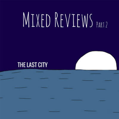 Mixed Reviews, Pt. 2 400x400