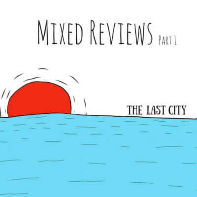 The Last City Band Mixed Reviews Cover High The Last City Band Mixed Reviews Cover High